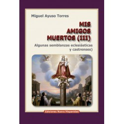 Mis amigos muertos (III)